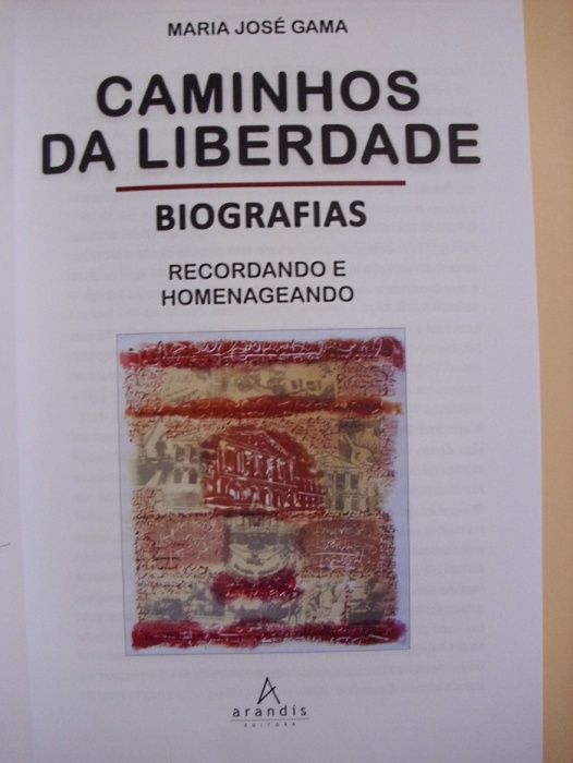 Caminhos da Liberdade de Maria José Gama