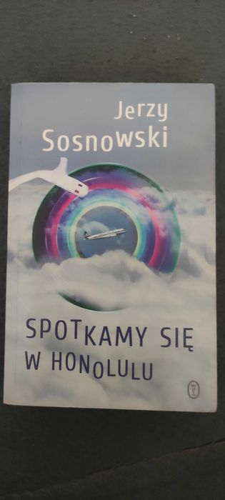 Jerzy Sosnowski Spotkamy się w Honolulu z autografem