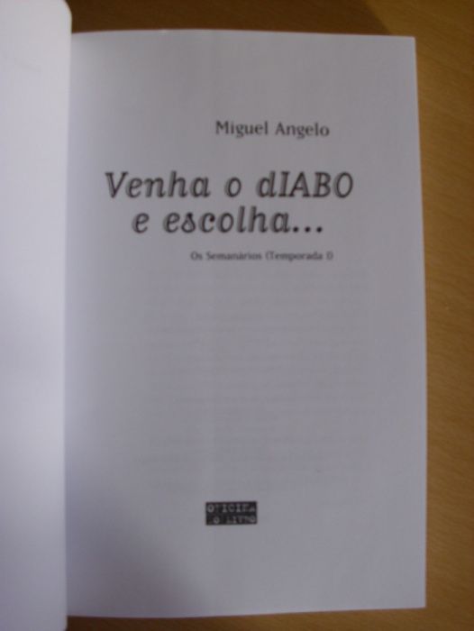 Venha o Diabo e Escolha por Miguel Ângelo