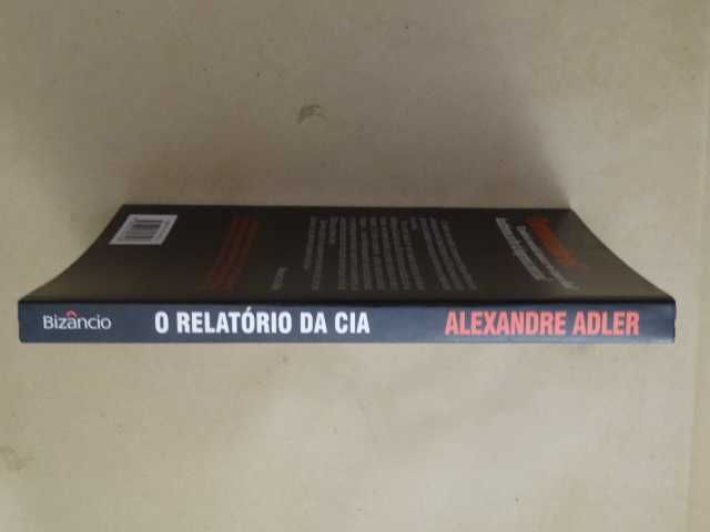 O Relatório da CIA de Alexandre Adler - 1ª Edição