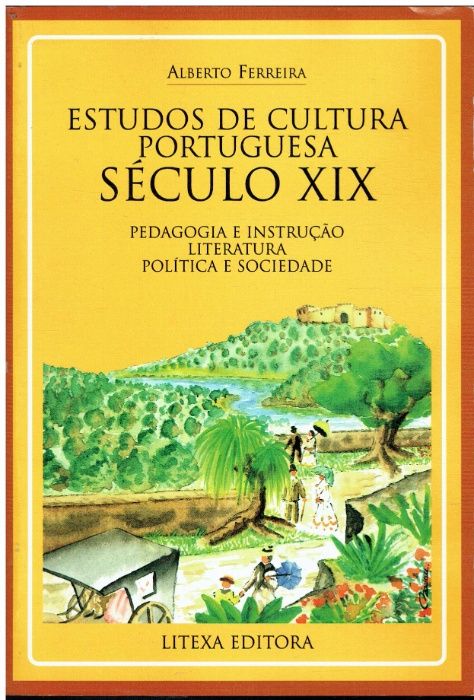 11374 Studies on Portuguese Culture in the 19th Century by Alberto Ferreira