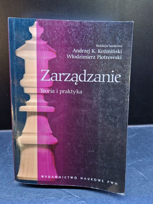 Zarządzanie Teoria i Praktyka Koźmiński, Piotrowski