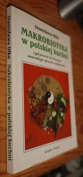 Makrobiotyka w polskiej kuchni - Stanisław Olko