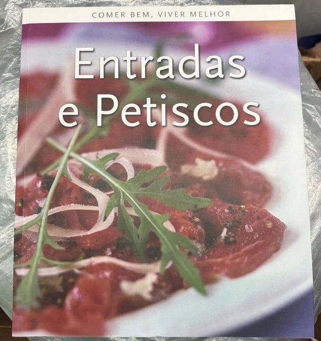 Entradas e Petiscos: Coleção: Comer Bem, Viver Melhor