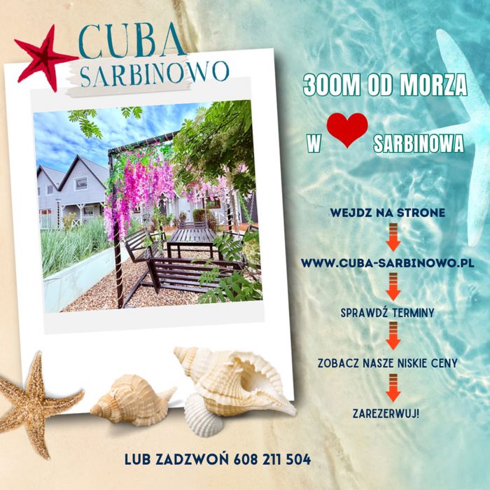 Cuba domki Sarbinowo - 300m od morza - noclegi nad morzem w atrakcyjnych cenach