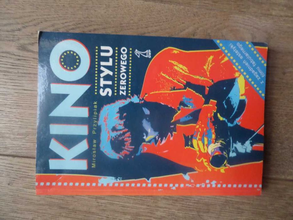Kino stylu zerowego Mirosław Przylipiak