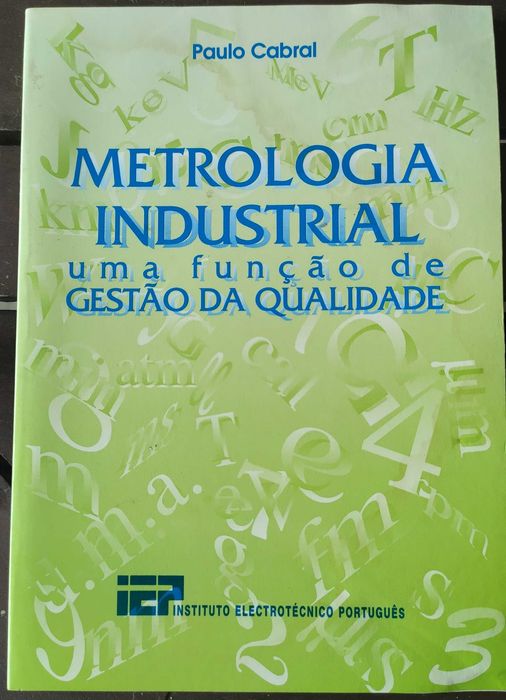Livro Metrologia industrial uma função de Gestão da Qualidade