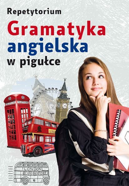 Gramatyka Angielska W Pigułce. Repetytorium Wiedza