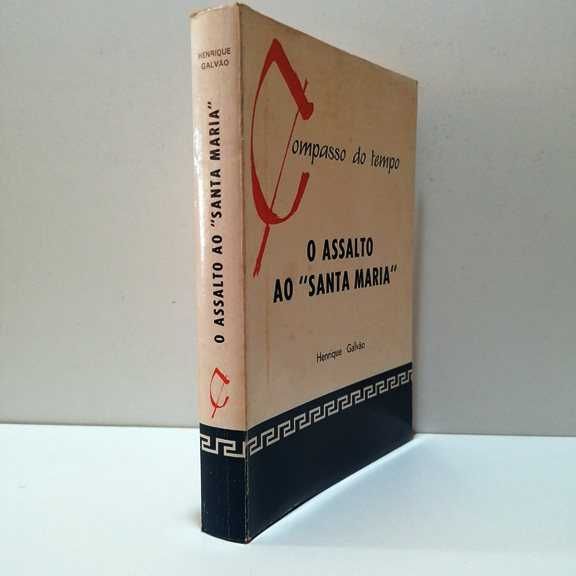 O assalto ao Santa Maria de  Henrique Galvão