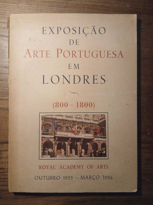 eynaldo dos Santos, Exposição de Arte Portuguesa em Londres (800-1800) (Royal Academy of Arts, 1.ª Edição 1956)