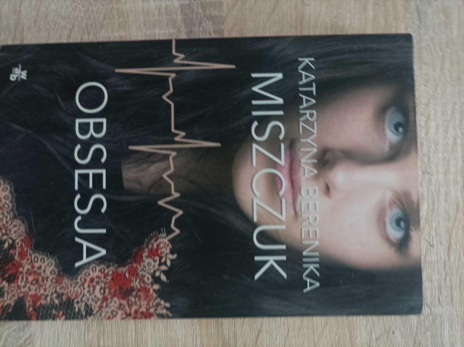 Katarzyna Berenika Miszczuk - Obsesja