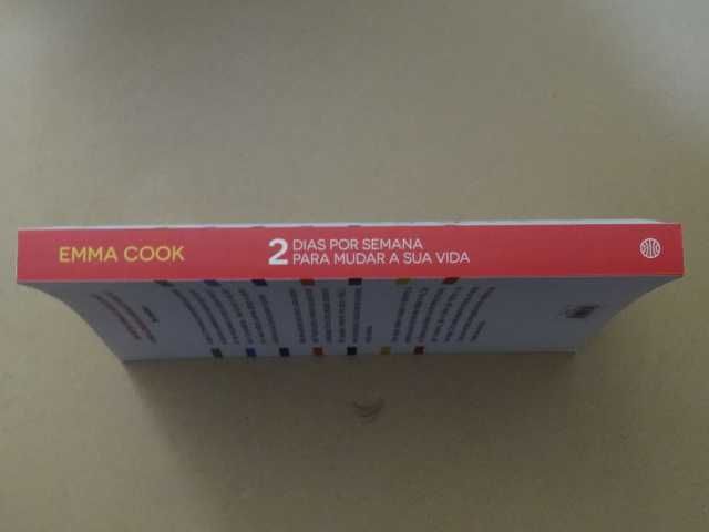 2 Dias por Semana para Mudar a Sua Vida de Emma Cook - 1ª Edição
