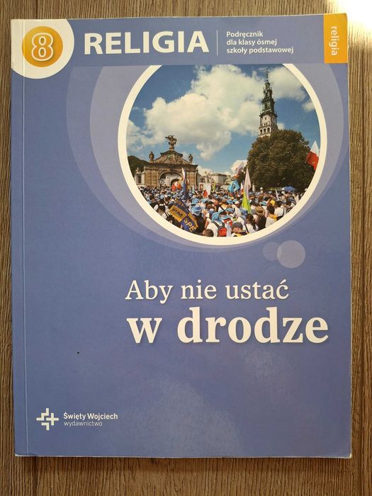 Religia podręcznik do klasy 8 szkoły podstawowej.