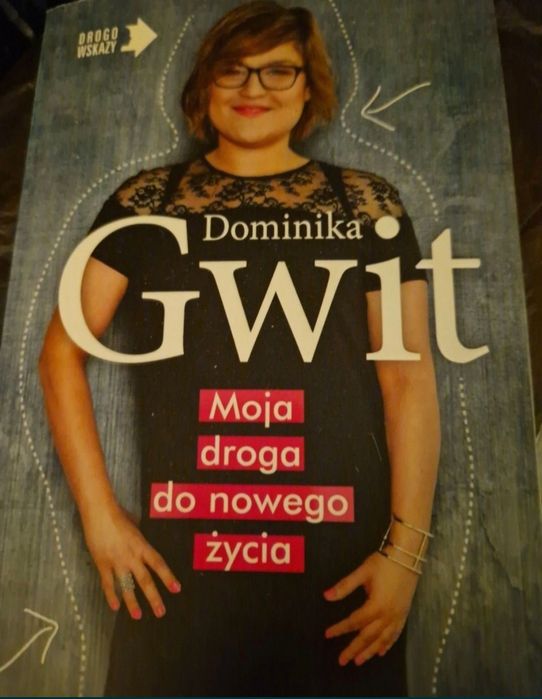 Książka moja droga do nowego życia Dominika Gwit odchudzanie