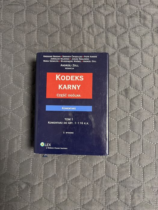 Kodeks karny część ogólna komentarz art 1-116kk Zoll