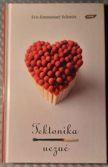 Tektonika uczuć. Eric-Emmanuel Schmitt.