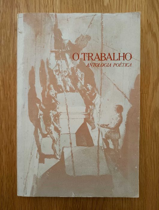 O Trabalho - Antologia Poética (portes incluídos)
