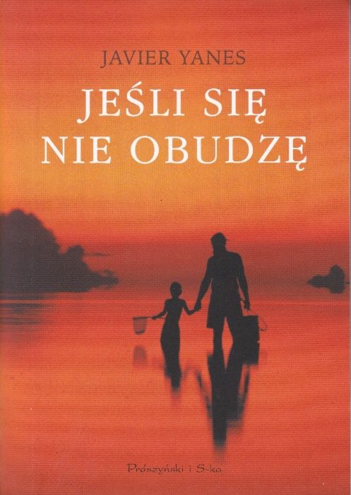 Jeśli się nie obudzę - Javier Yanes