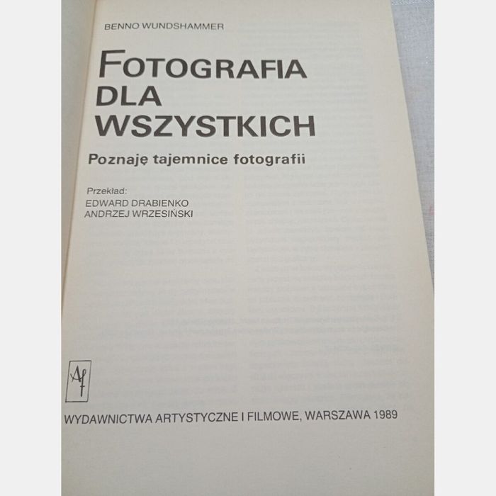 Fotografia dla wszystkich. B. Wundshammer