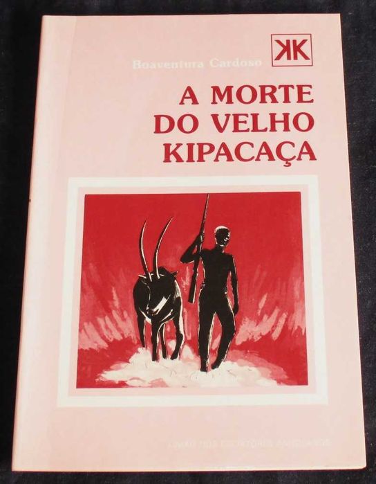 Livro A Morte do Velho Kipacaça Boaventura Cardoso