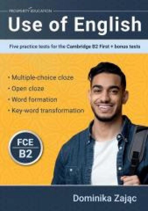 Use of English B2 Five Practice Tests for the. Prosperity Education