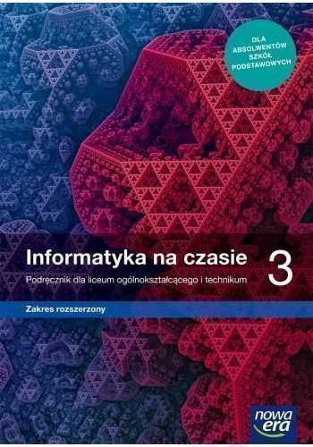 NOWA) Informatyka na czasie 3 Podręcznik Rozszerzony Nowa Era