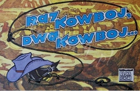 Raz Kowboj Dwa Kowboj... Praca Zbiorowa