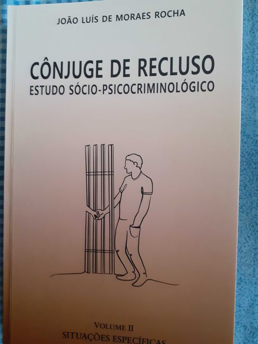 Criminologia. Cônjuge de recluso.  Vol. II