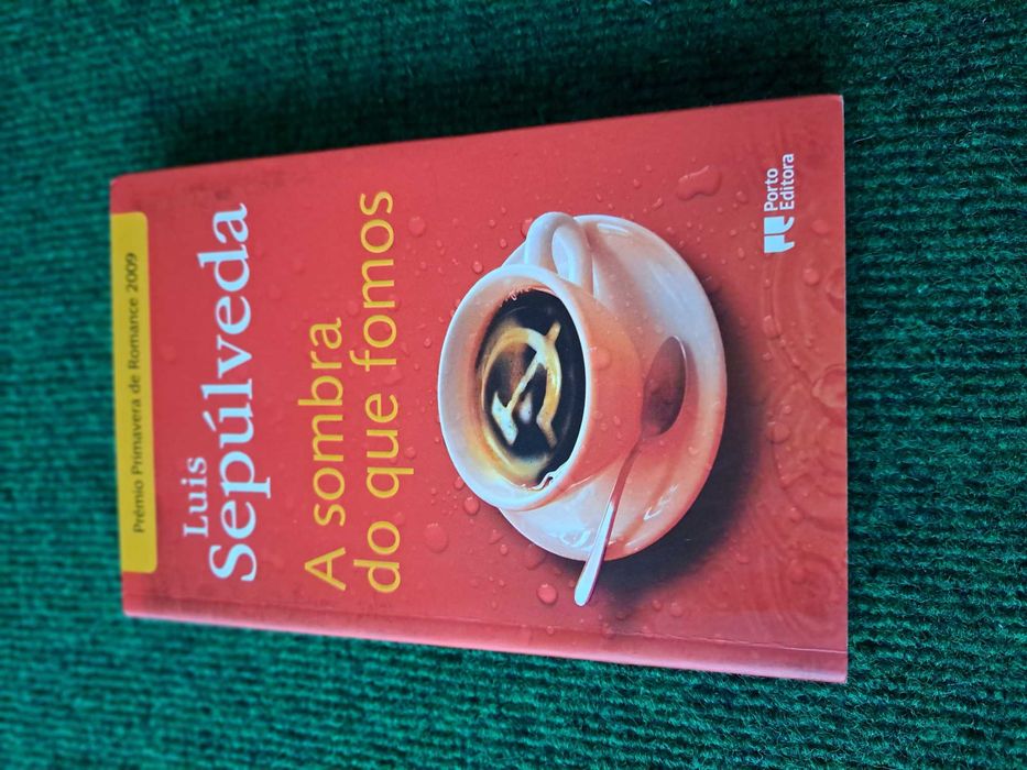 A sombra do que fomos - Luís Sepúlveda