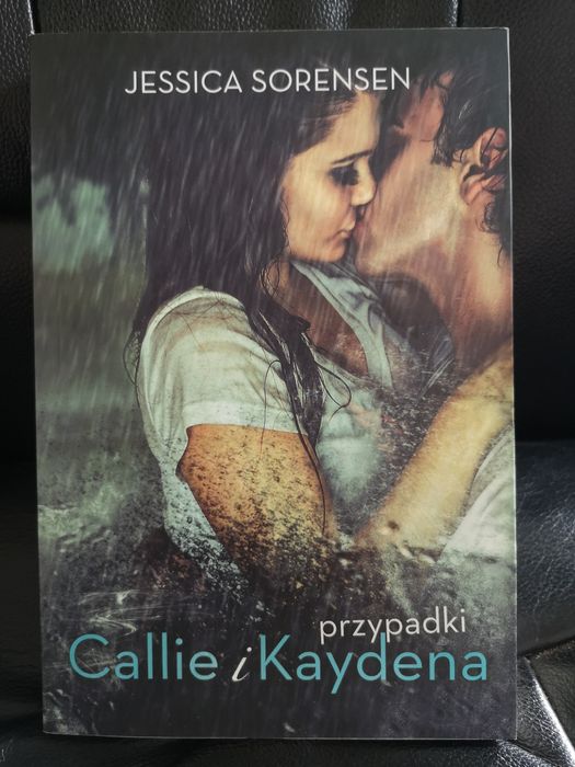 Przypadki Callie i Kaydena - Jessica Sorensen