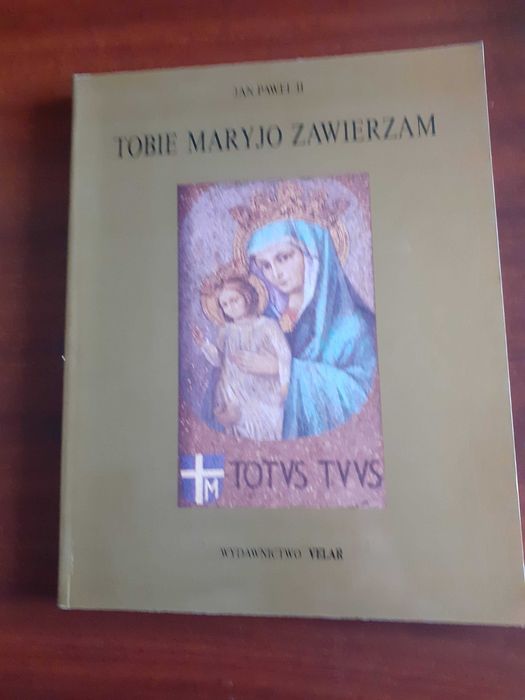 książka Tobie Maryjo zawierzam