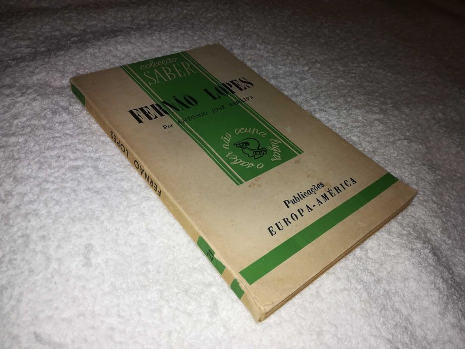 fernão lopes (por antónio josé saraiva) livro
