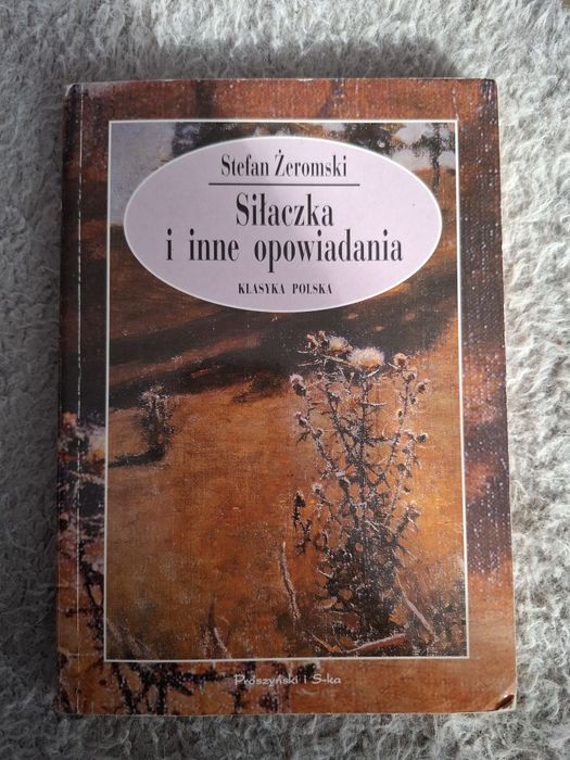 Ksiazka Siłaczka i inne opowieści Stefana Żeromskiego