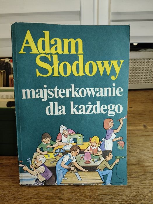 Książka Majsterkowanie Dla każdego ⁶⁹