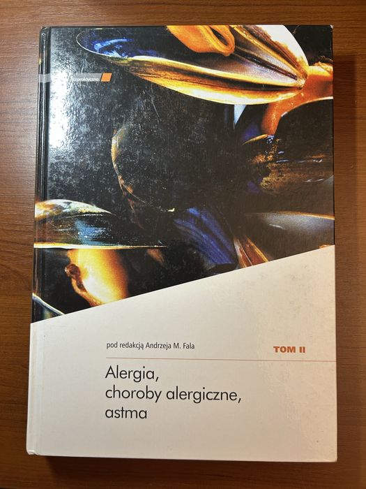Alergia, choroby alergiczne, astma Tom II Andrzej Fal