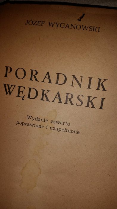 Poradnik wędkarski - J. Wyganowski, Tajemnice wędkowania - A. Skarżyński