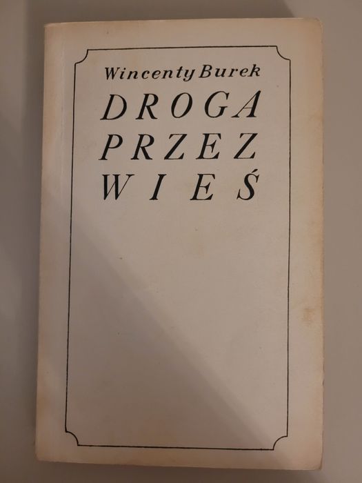 Wincenty Burek Droga przez wieś