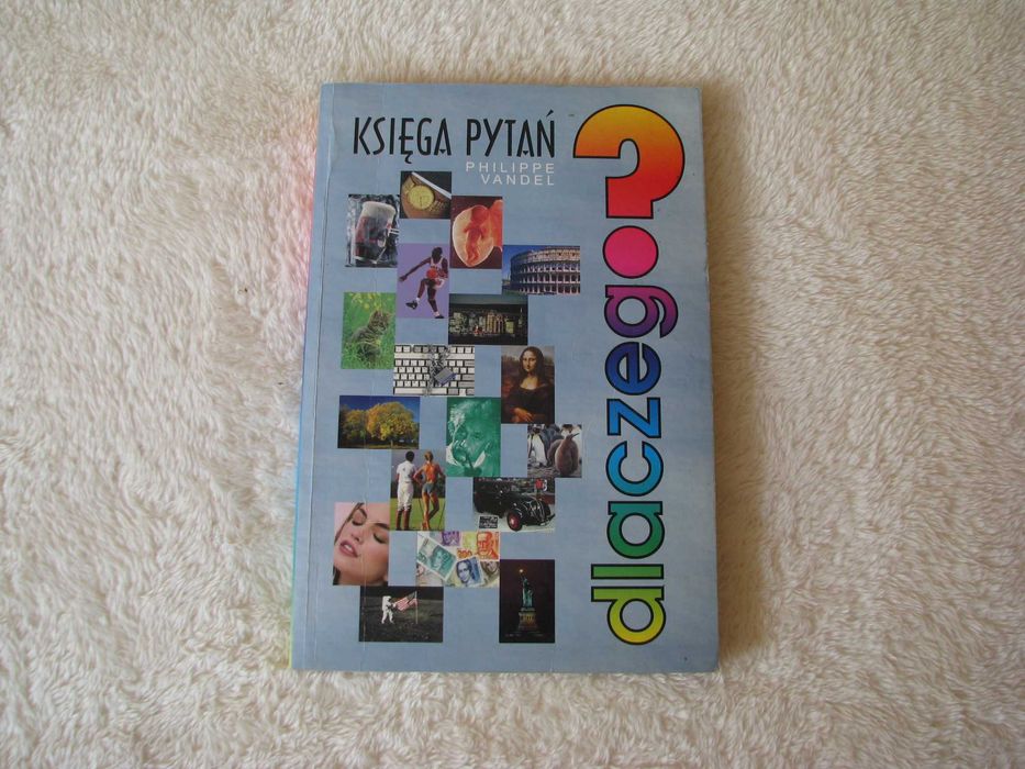 Dlaczego? Księga pytań - Philippe Vandel