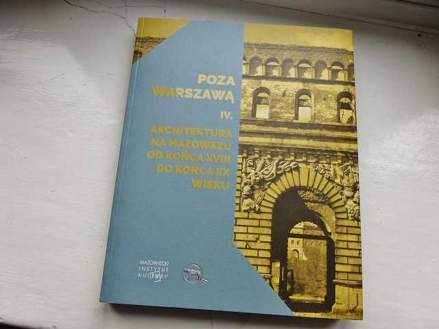 Poza Warszawą IV Architektura na Mazowszu Ciekawa Książka