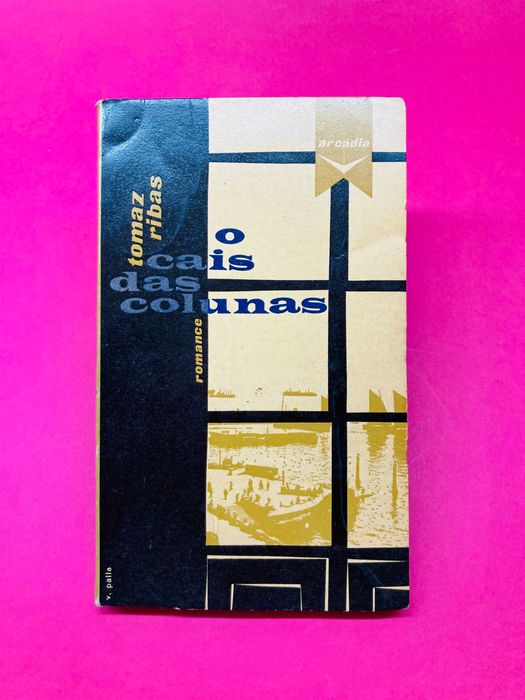 O Cais das Colunas - Tomaz Ribas