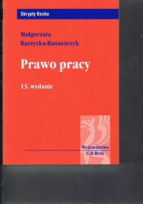 Prawo pracy skrypty becka 2010 wyd 13