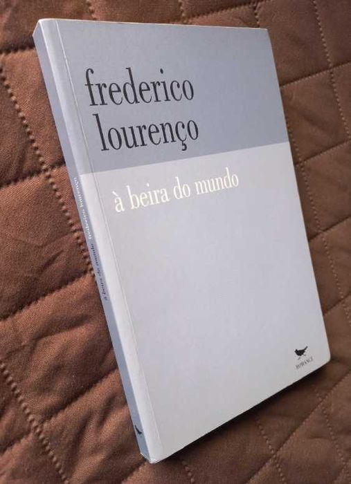 À Beira do Mundo - Frederico Lourenço