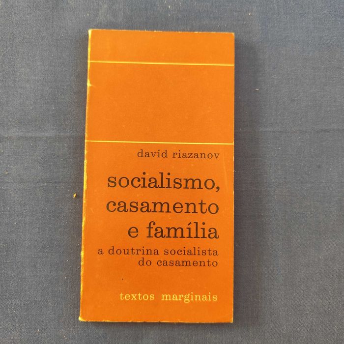 David Riazanov - Socialism, Marriage, and the Family