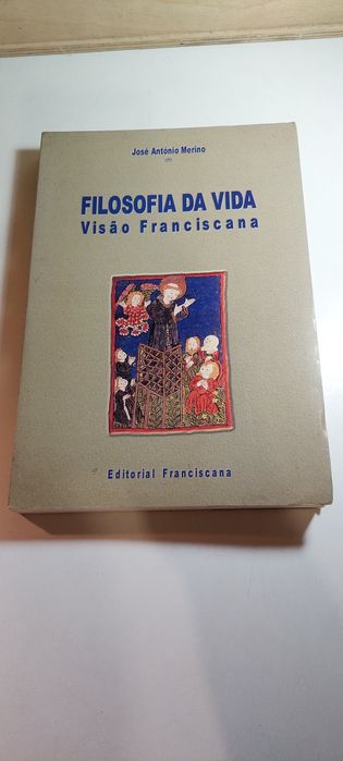 Filosofia da Vida, Visão Franciscana - José António Merino