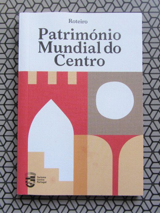 Livro "Roteiro Património Mundial do Centro"