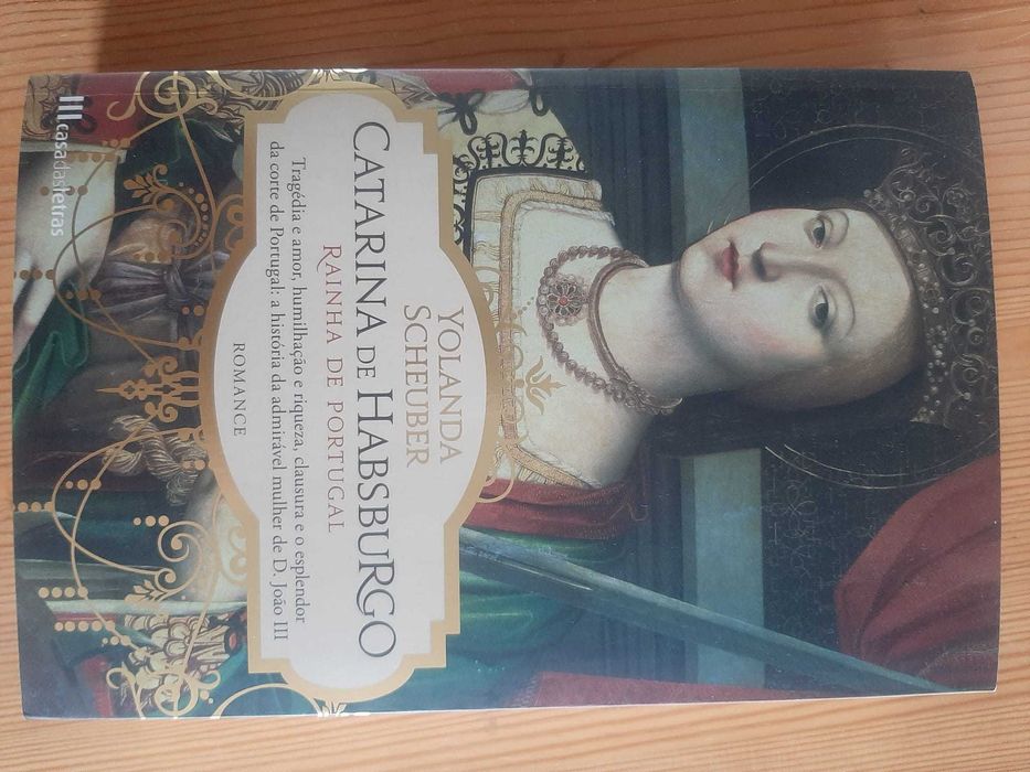 Catarina de Habsburgo Rainha de Portugal de Yolanda Scheuber