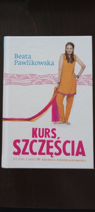 Kurs szczęścia - Beata Pawlikowska