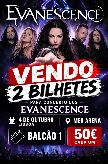 2 Bilhetes Evanescence - 50€ cada (MEO ARENA)