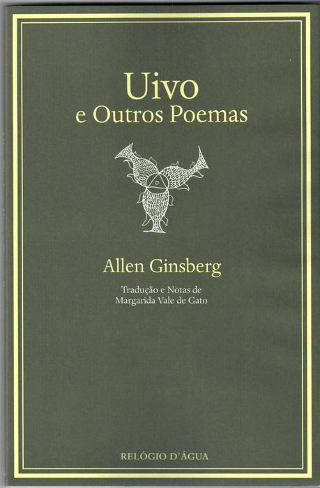 ALLEN GINSBERG «O UIVO e Outros Poemas»