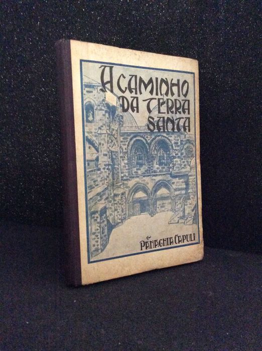 A Caminho da Terra Santa e Panaghia Capuli. TERÇAS, J. Alves, 1929